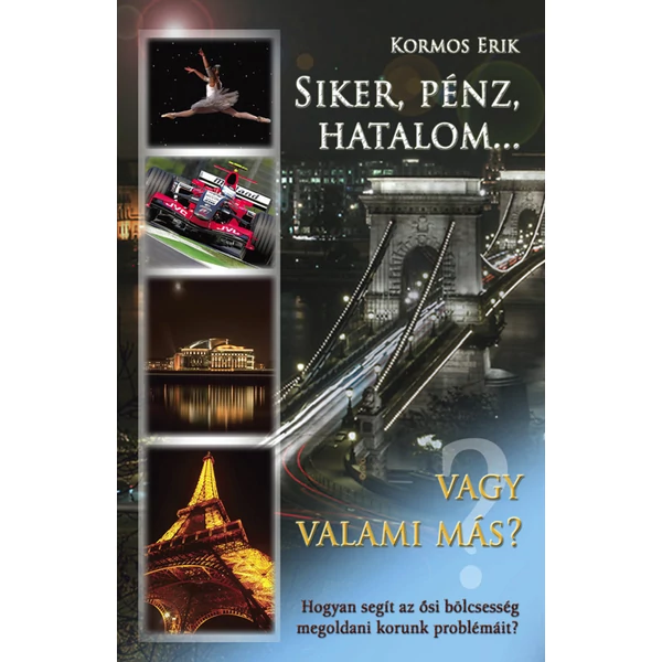 Siker, pénz, hatalom... (Kormos Erik)