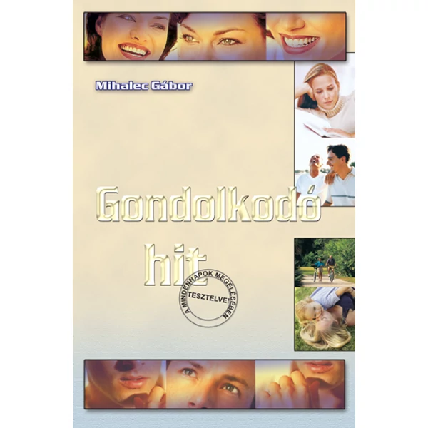 Gondolkodó hit (Mihalec Gábor)