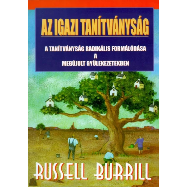 Az igazi tanítványság (Russel Burrill)