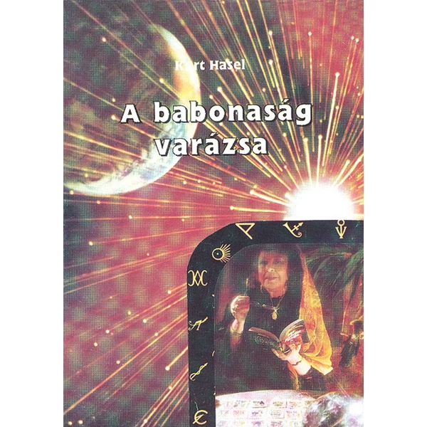 A babonaság varázsa (Kurt Hasel)