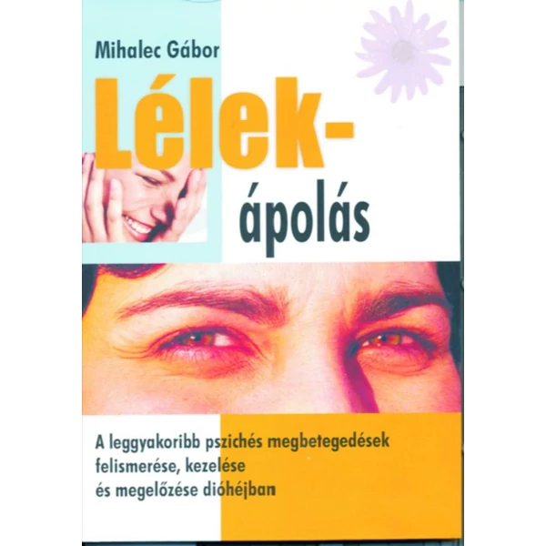 Lélek-ápolás (Mihalec Gábor)