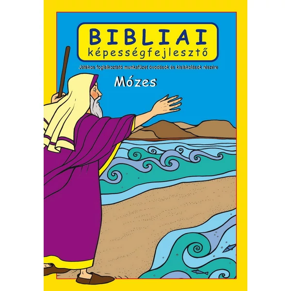 Bibliai képességfejlesztő - Mózes