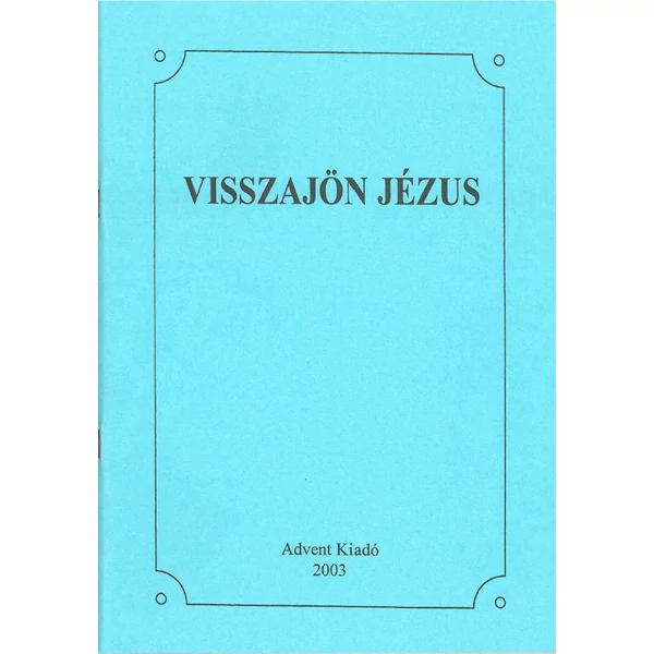 Visszajön Jézus - kórusfüzet