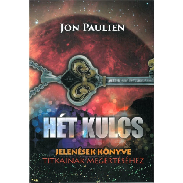 Hét kulcs Jelenések könyve titkainak megértéséhez (Jon Paulien)