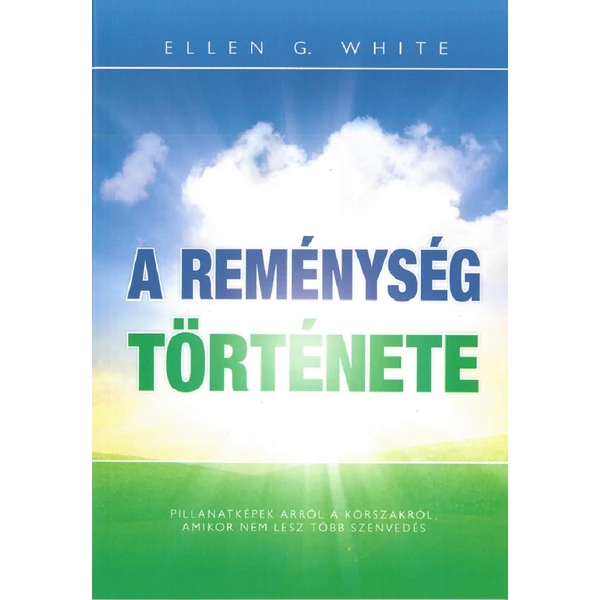 A reménység története (Ellen G. White)