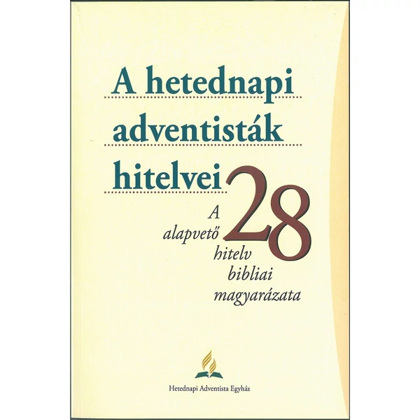 A hetednapi adventisták hitelvei (ragasztott kötés)