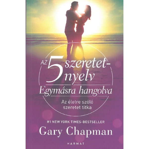 Az 5 szeretet nyelv - Egymásra hangolva (Gary Chapman)