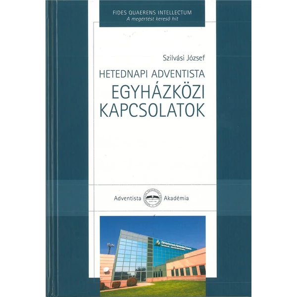 Hetednapi Adventista Egyházközi kapcsolatok (Szilvási József)