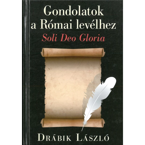 Gondolatok a Római levélhez (Drábik László)