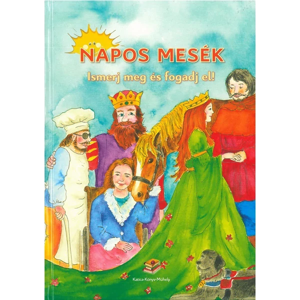 NAPOS MESÉK - Ismerj meg és fogadj el!