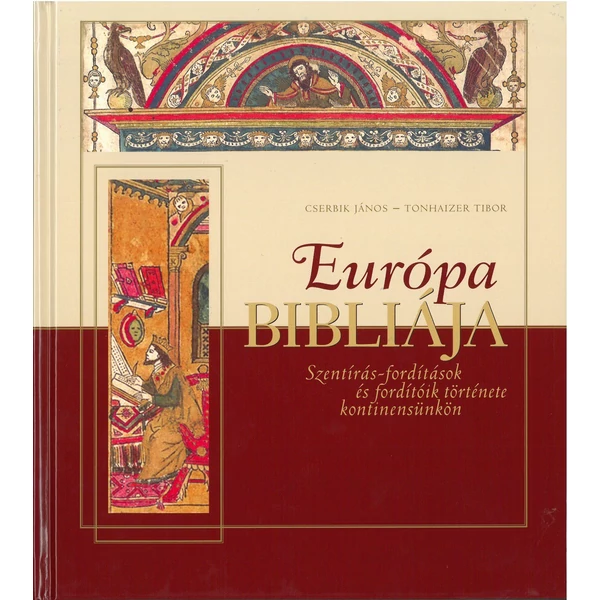 Európa Bibliája (Cserbik János - Tonhaizer Tibor)