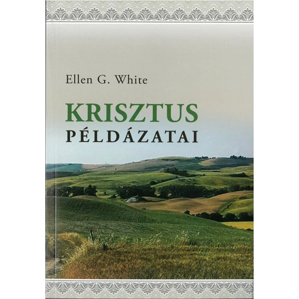 Krisztus példázatai (Ellen G. White)