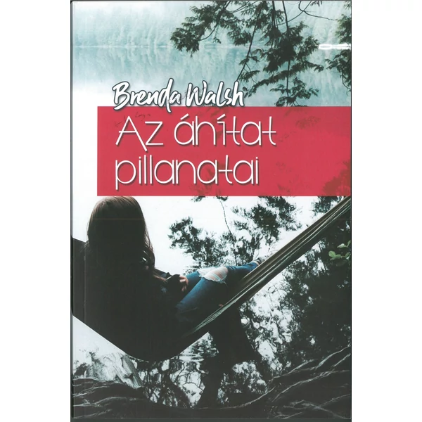 Az áhítat pillanatai (Brenda Walsh)
