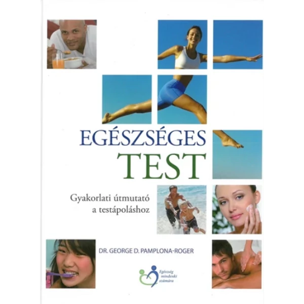 Egészséges test (Dr. George D. Pamplona Roger)