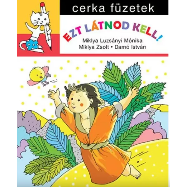 Ezt látnod kell!-cerka füzetek