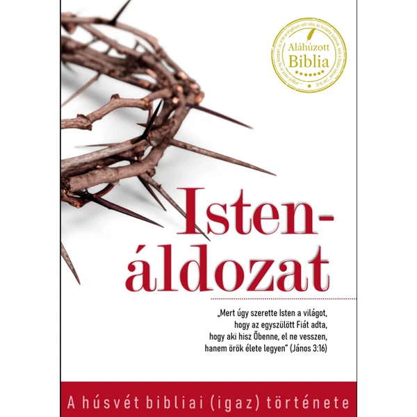 Istenáldozat - A húsvét bibliai igaz története