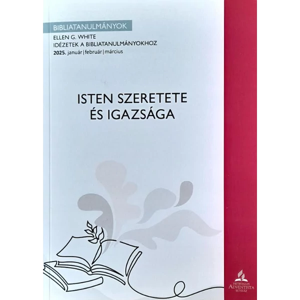 Isten szeretete és igazsága - Idézetek (Ellen G. White)