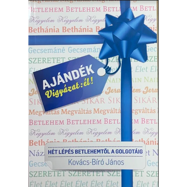 Ajándék Vigyázat: él! (Kovács-Bíró János)
