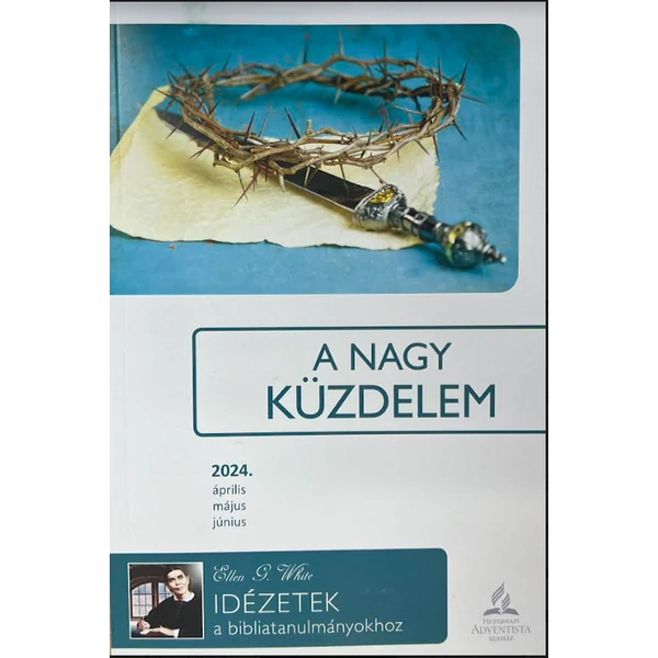 A nagy küzdelem - Idézetek (Ellen G. White)