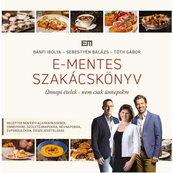 E-mentes szakácskönyv (Havasi Ibolya - Tóth Gábor - Sebestyén Balázs)