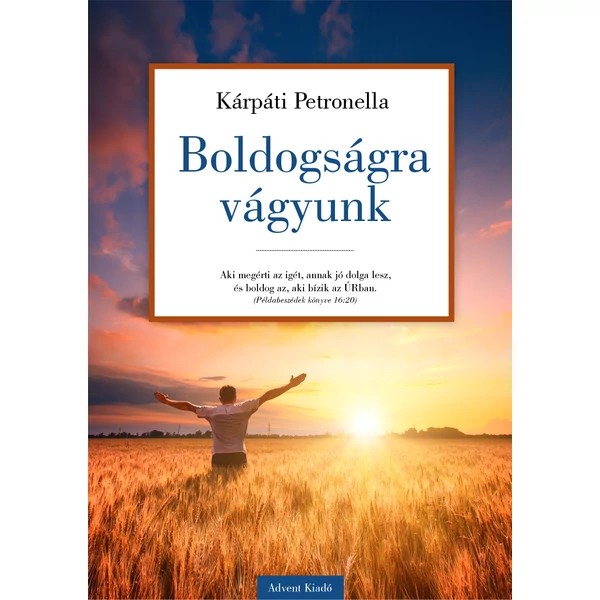 Boldogságra vágyunk (Kárpáti Petronella)