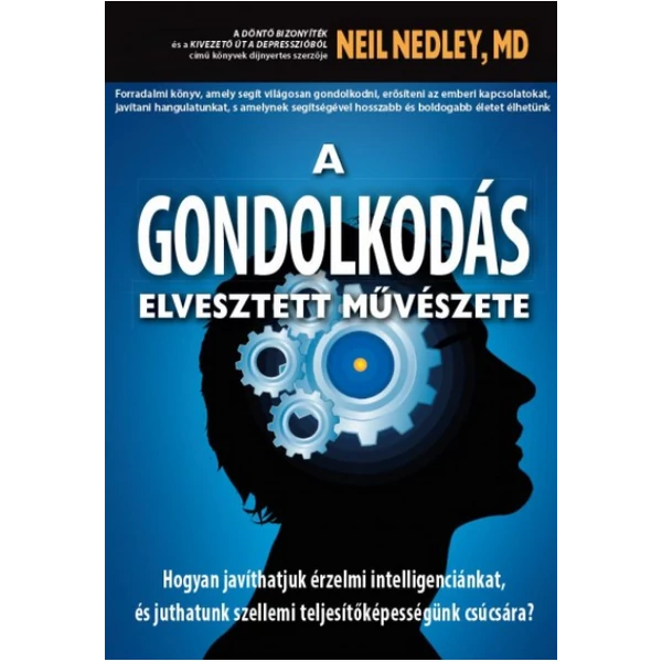 A gondolkodás elvesztett művészete (Neil Nedley, MD)