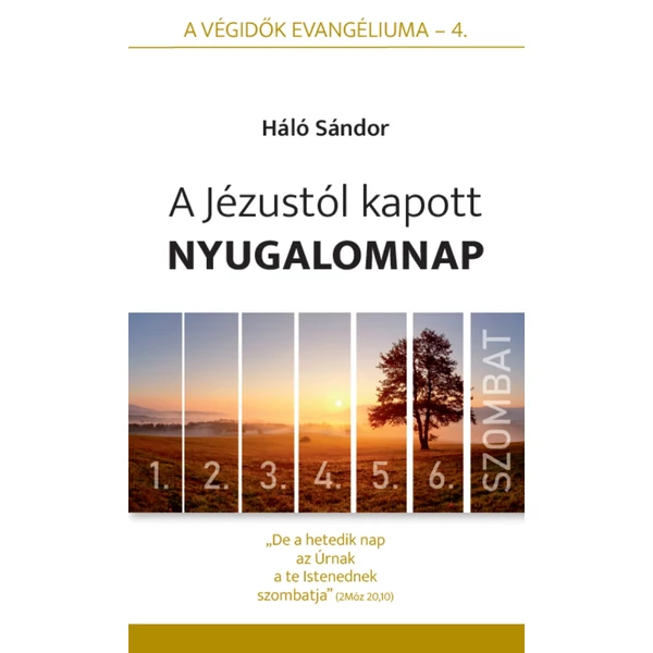 A Jézustól kapott nyugalomnap (Háló Sándor)
