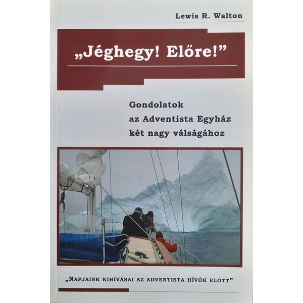 "Jéghegy! Előre!" (Lewis R. Walton)