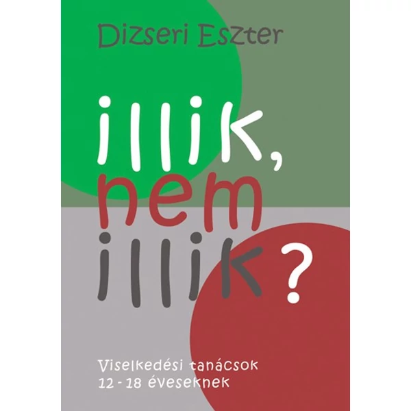 Illik, nem illik? (Dizseri Eszter)