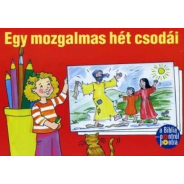 Egy mozgalmas hét csodái - kifestőkönyv