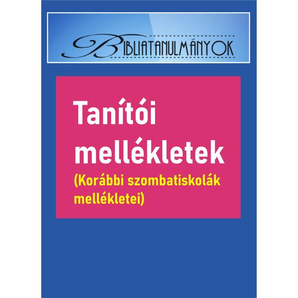 Tanítói mellékletek (korábbi szombatiskoláké)